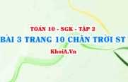 Bài 3 trang 10 Toán 10 Chân trời sáng tạo Tập 2